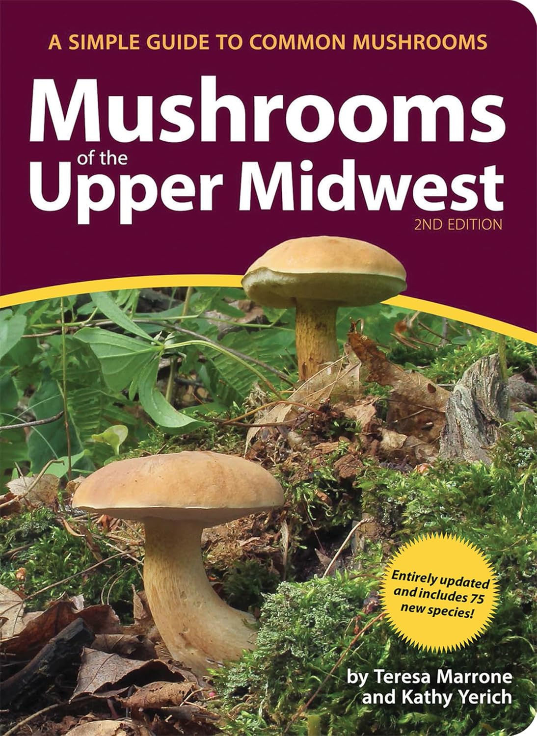Mushrooms of the Upper Midwest: A Simple Guide to Common Mushrooms (Revised)