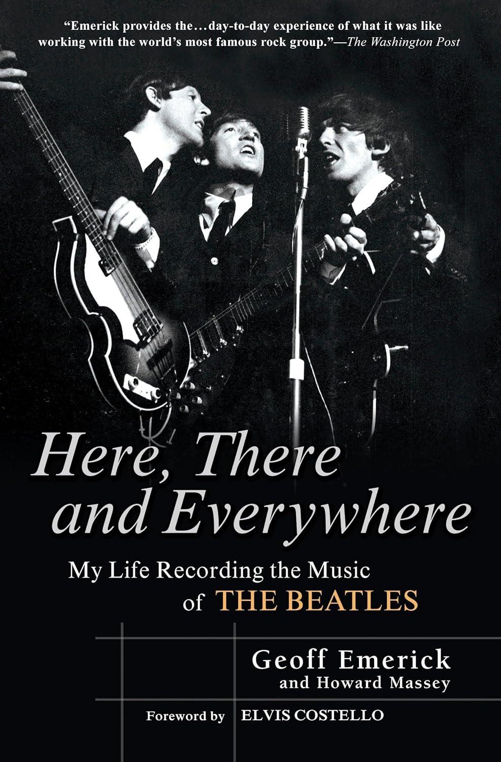 Here, There and Everywhere: My Life Recording the Music of the Beatles