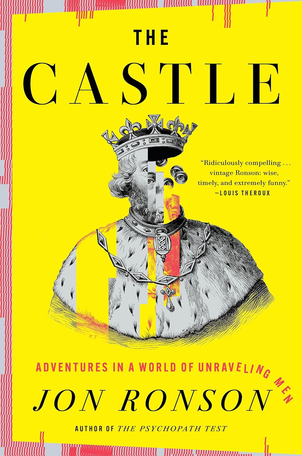 The Castle: Adventures in a World of Unraveling Men