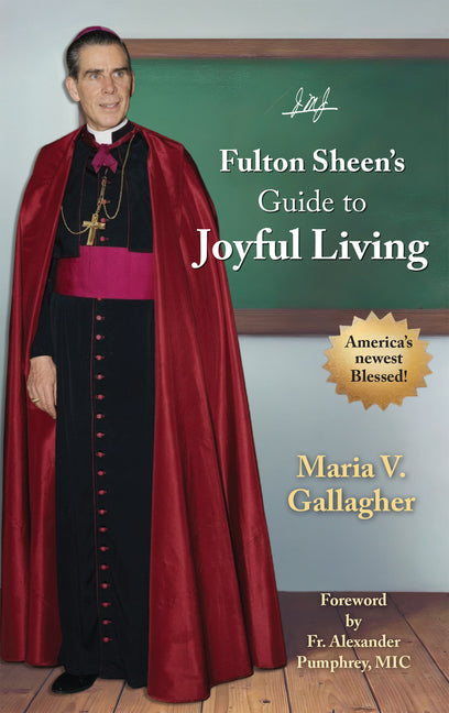 Fulton Sheen's Guide to Joyful Living