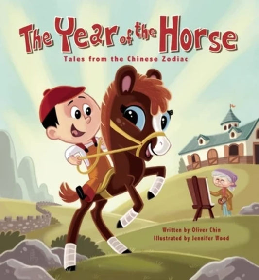 The Year of the Horse: Tales from the Chinese Zodiac (Revised)