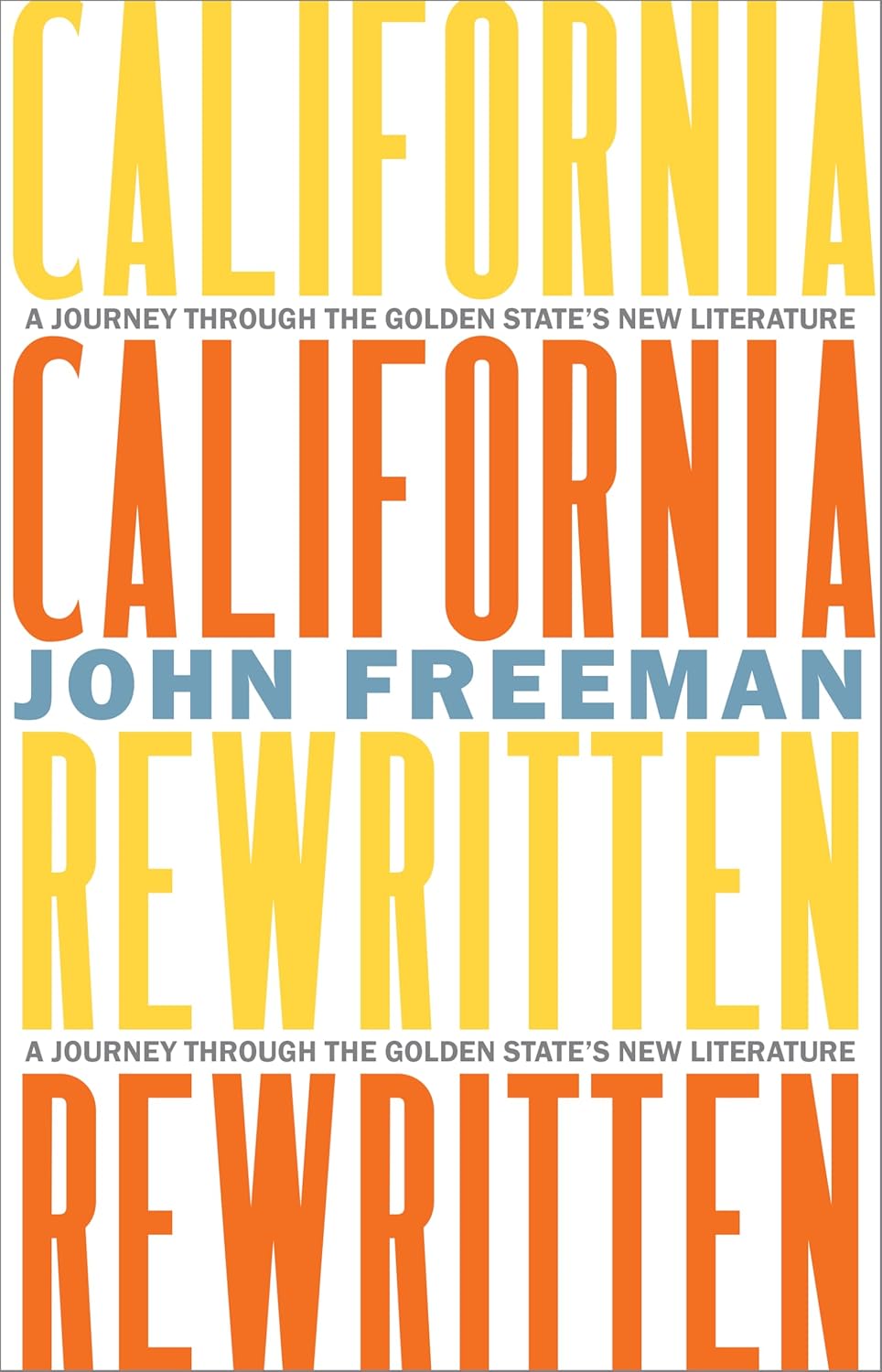 California Rewritten: A Journey Through the Golden State's New Literature
