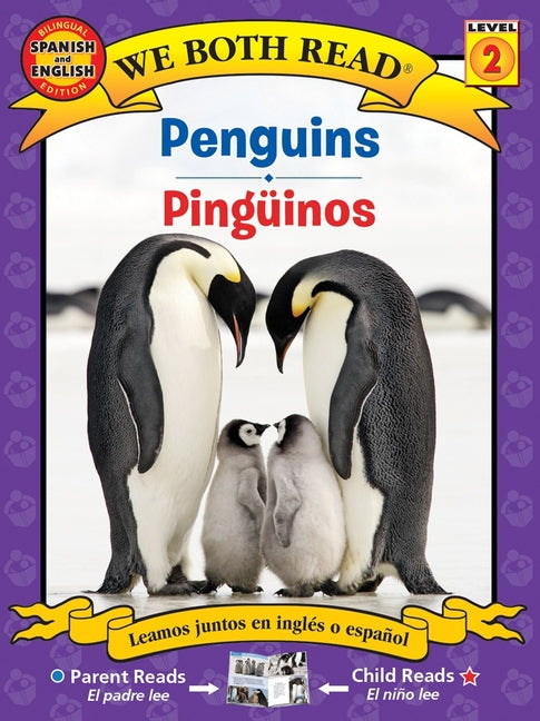 We Both Read: Penguins / Pinguinos (Bilingual in English and Spanish)