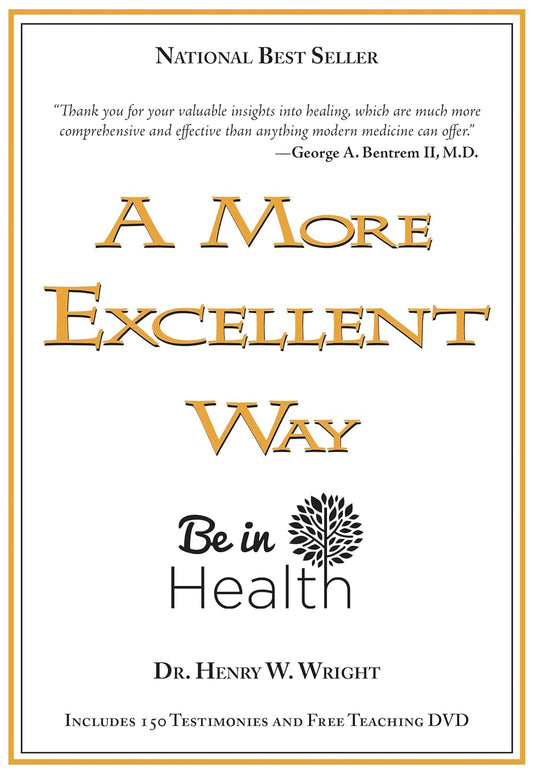 More Excellent Way: Be in Health [With DVD]