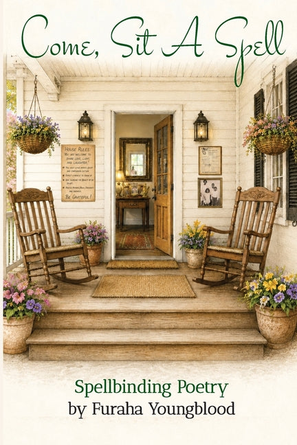 Come, Sit A Spell: Spellbinding Poetry