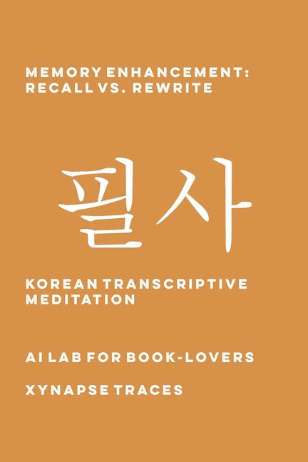 Memory Enhancement: Recall vs. Rewrite