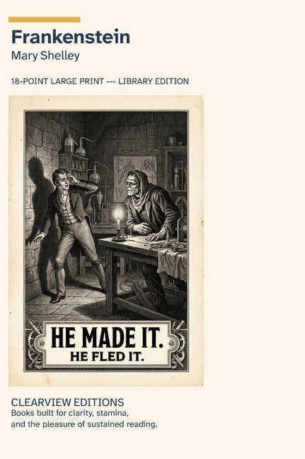 Frankenstein: A Clearview Large Print Edition