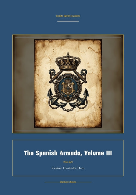 The Spanish Armada, Volume III (Facsimile Spanish-English)