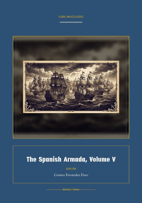 The Spanish Armada, Volume V (Facsimile Spanish-English)
