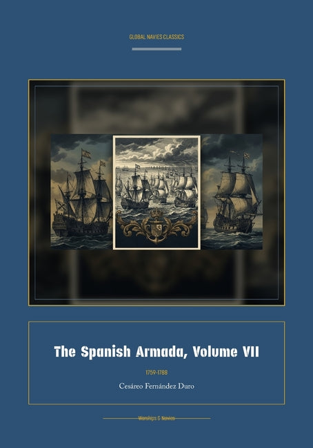 The Spanish Armada, Volume VII (Facsimile Spanish-English)
