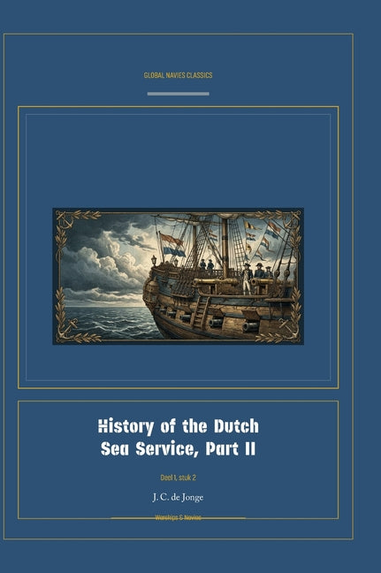 History of the Dutch Sea Service, Part II