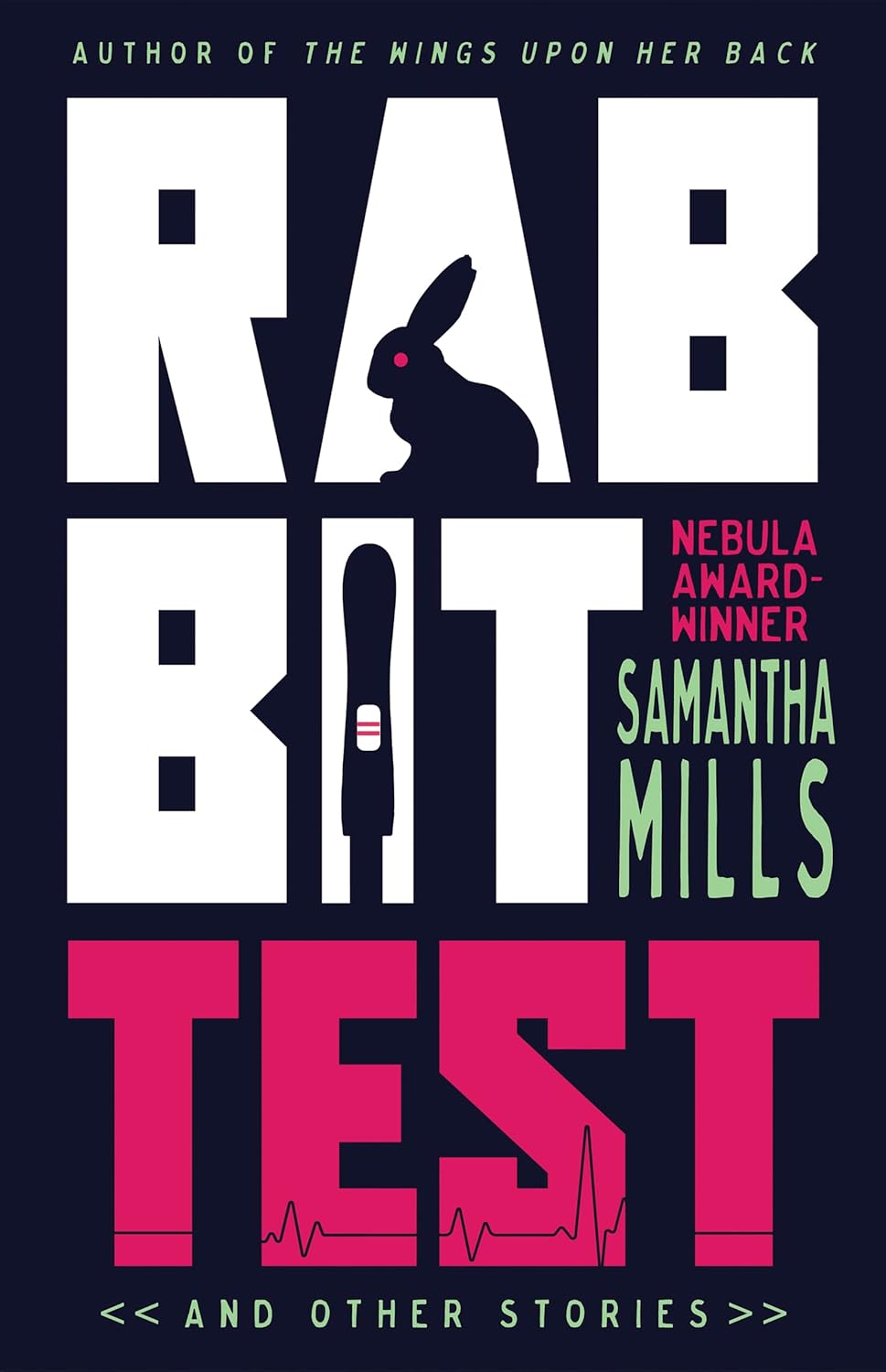 Rabbit Test and Other Stories
