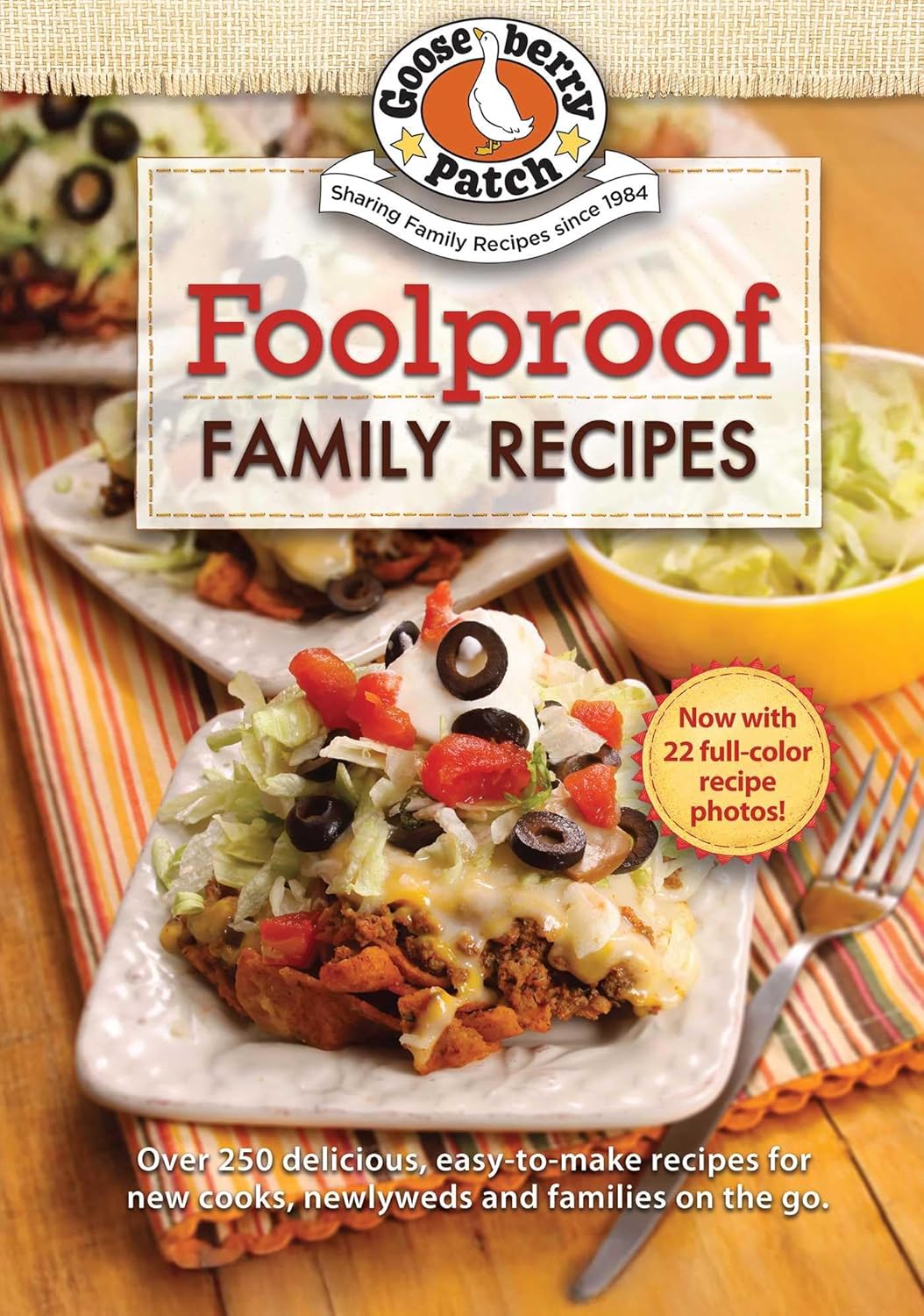 Foolproof Family Recipes: Easy-To-Make Recipes for New Cooks, Newlyweds and Families on the Go