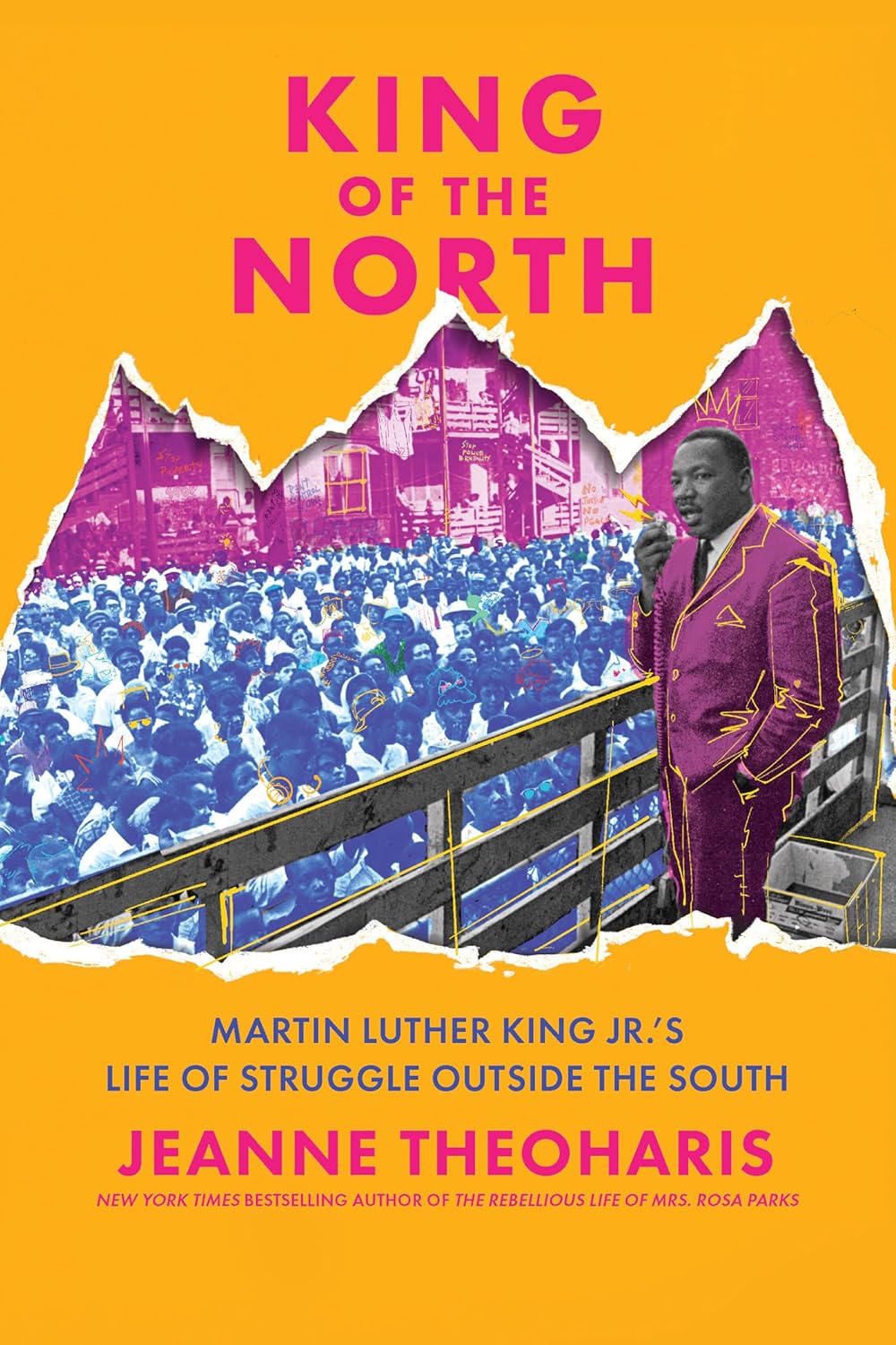 King of the North: Martin Luther King Jr.'s Life of Struggle Outside the South