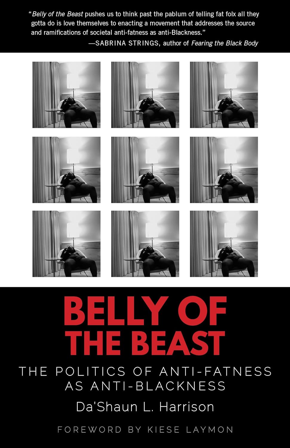Belly of the Beast: The Politics of Anti-Fatness as Anti-Blackness