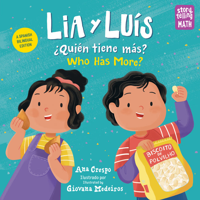 Lia Y Luis: ?Quien Tiene Mas? / Lia & Luis: Who Has More? (Spanish Bilingual Edition)