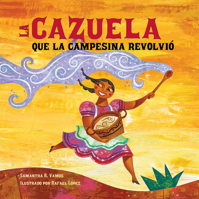 La Cazuela Que La Campesina Revolvio (Spanish Edition)