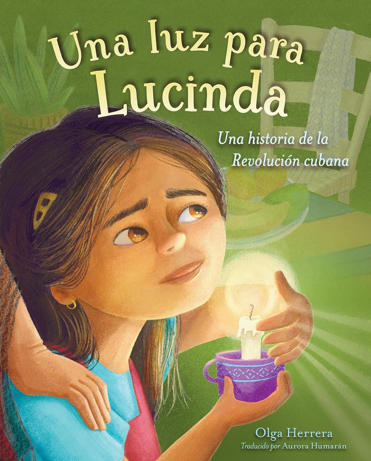 Una Luz Para Lucinda: Una Historia de la Revolucion Cubana