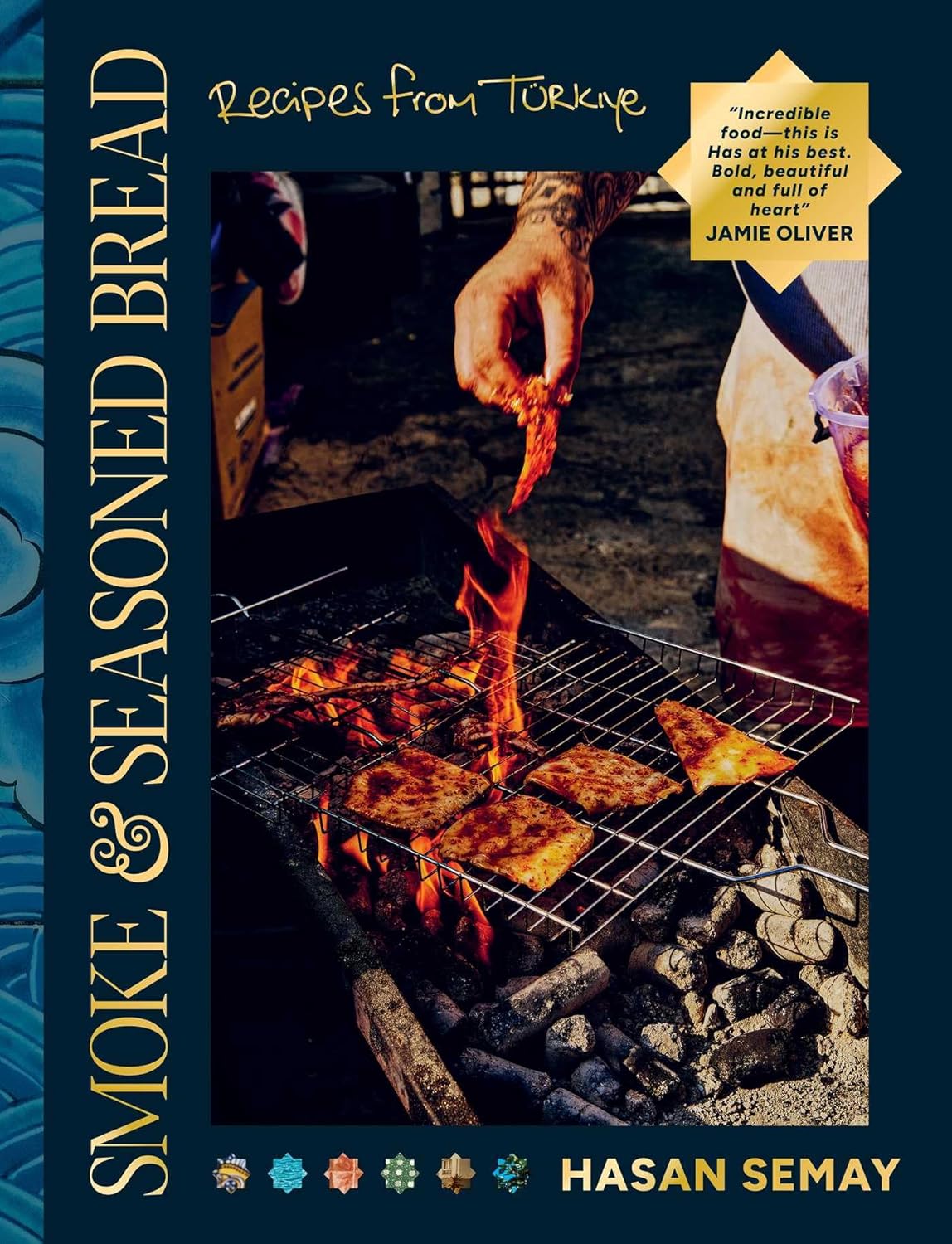 Smoke and Seasoned Bread: Recipes from Tu]rkiye