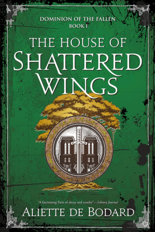 The House of Shattered Wings