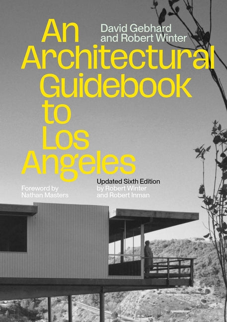 An Architectural Guidebook to Los Angeles: Updated Sixth Edition