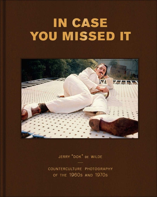 In Case You Missed It: Counterculture Photography of the 1960s and 1970s