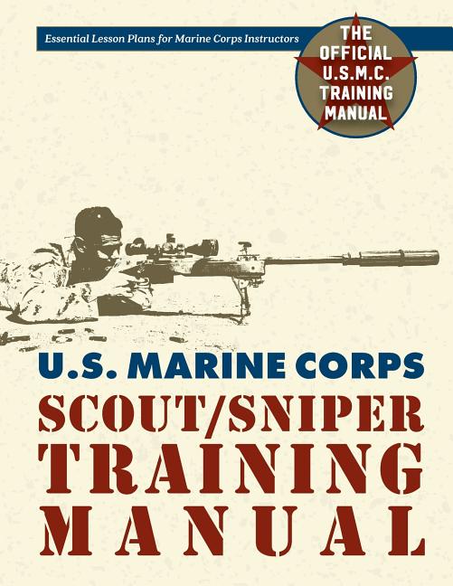 U.S. Marine Corps Scout/Sniper Training Manual (Reprint)