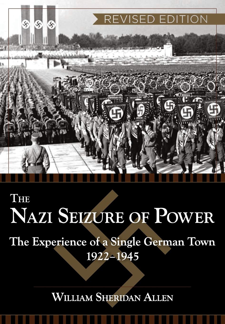 The Nazi Seizure of Power: The Experience of a Single German Town, 1922-1945, Revised Edition (Revised)