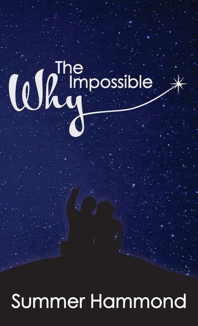 The Impossible Why