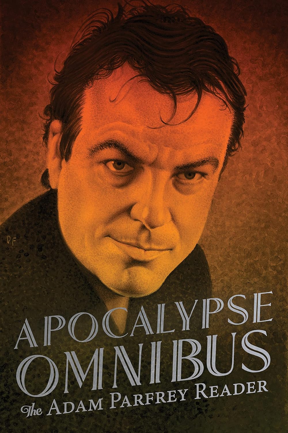 Apocalypse Omnibus The Adam Parfrey Reader
