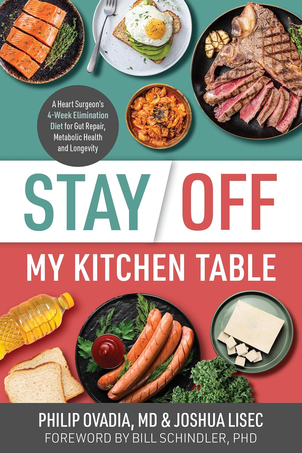 Stay Off My Kitchen Table: A Heart Surgeon's 4-Week Elimination Diet for Gut Repair, Metabolic Health, and Longevity