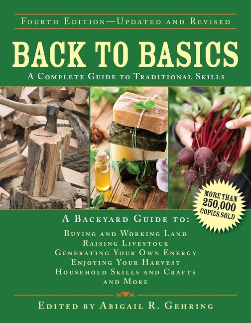 Back to Basics: A Complete Guide to Traditional Skills (Edition, Fourth)