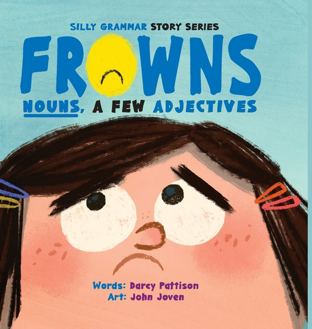 Frowns: Nouns, a Few Adjectives