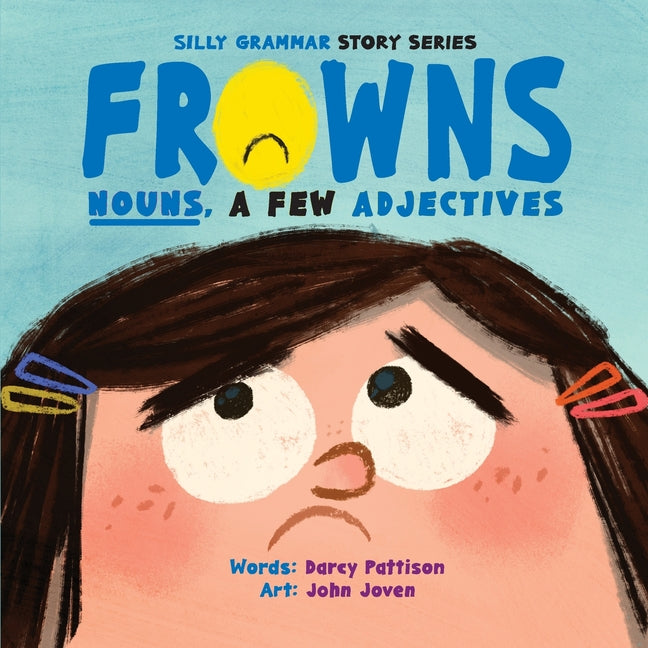 Frowns: Nouns, a Few Adjectives