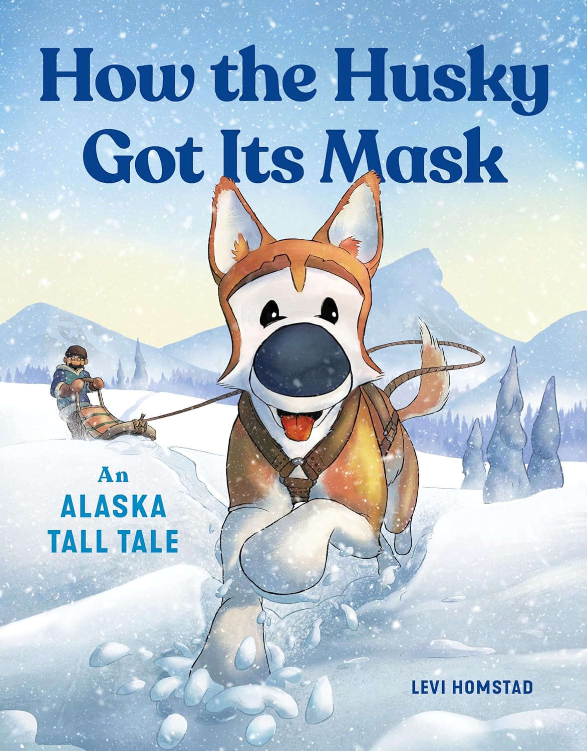 How the Husky Got Its Mask: An Alaska Tall Tale