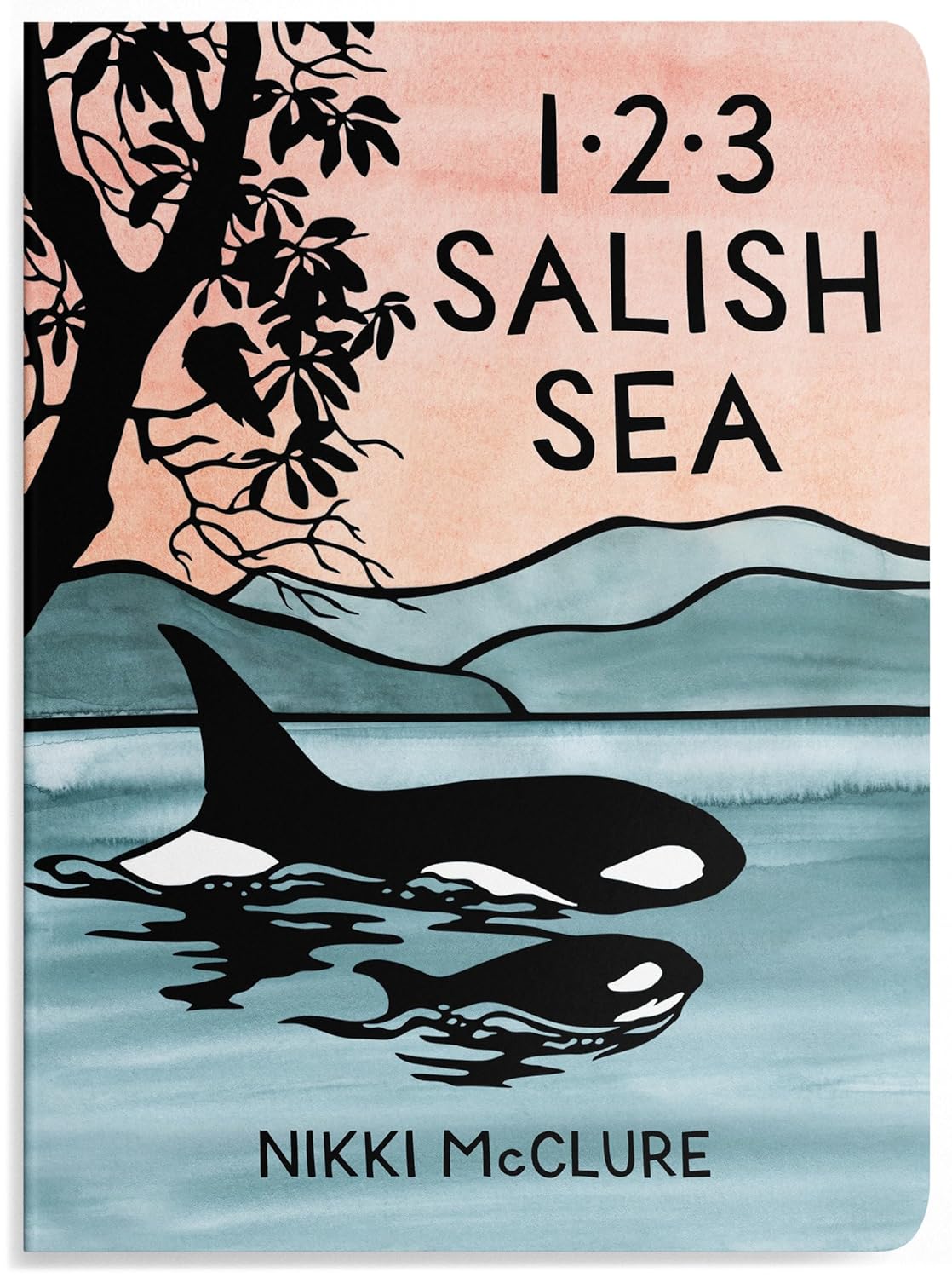 1, 2, 3 Salish Sea: A Counting Book for Toddlers