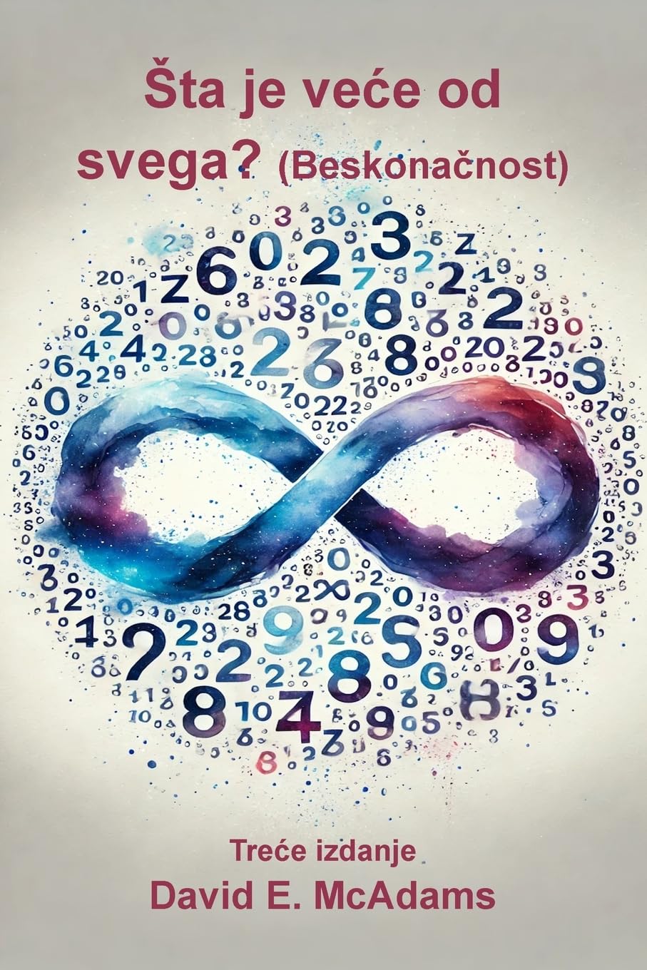 Sta je vece od svega?: Beskonacnost (Tre E Bosansko Izdanje)