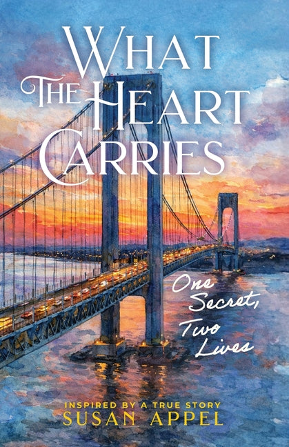 What the Heart Carries: One Secret, Two Lives