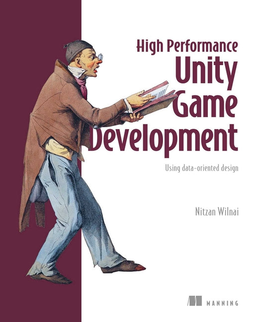 High Performance Unity Game Development: Using Data-Oriented Design