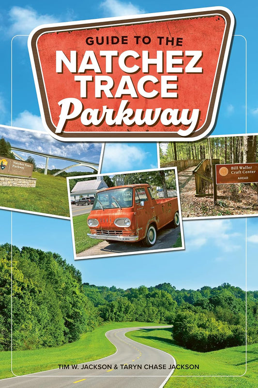 Guide to the Natchez Trace Parkway (Revised)