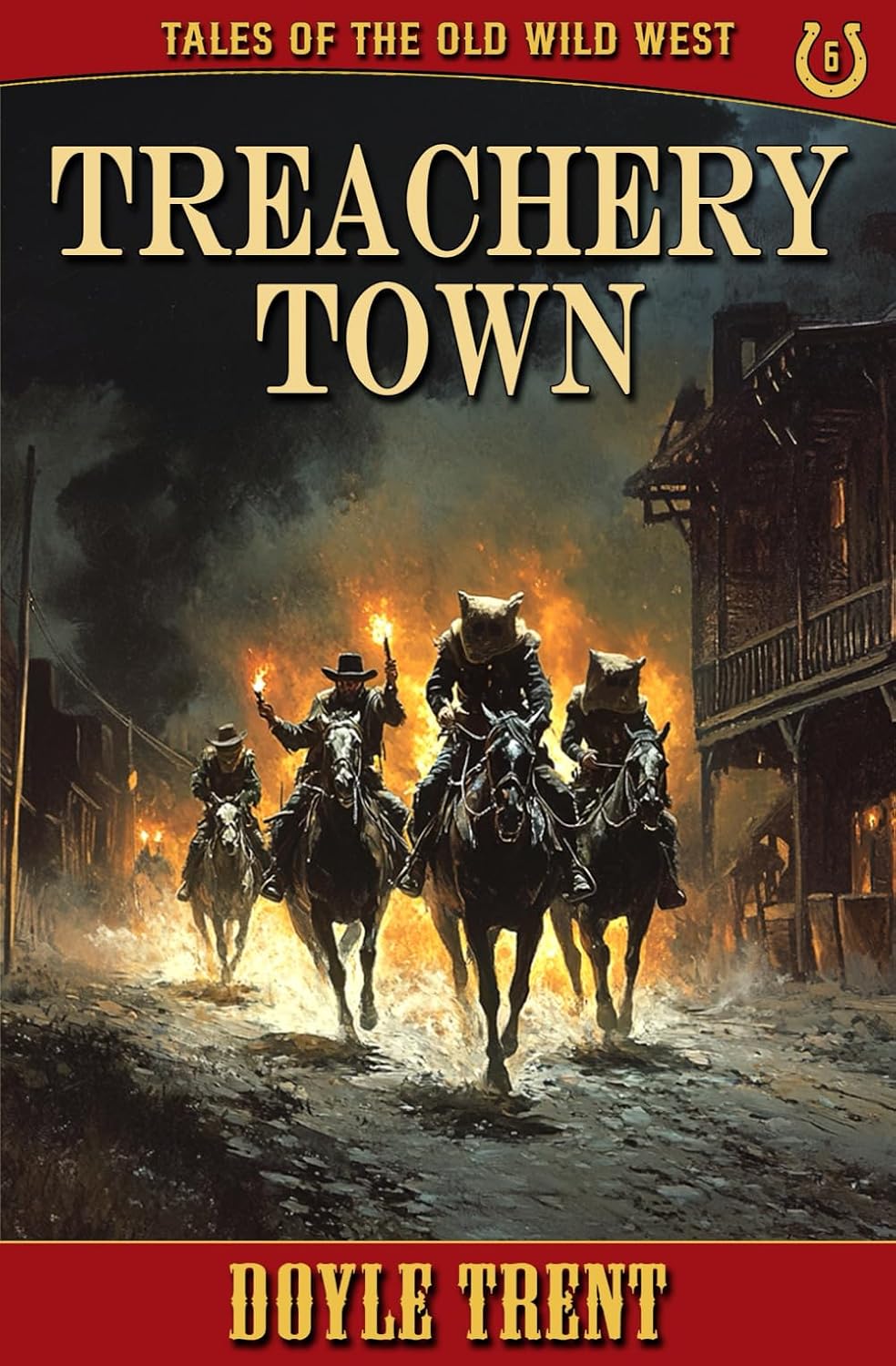 Treachery Town Tales of the Old Wild West - Book 6