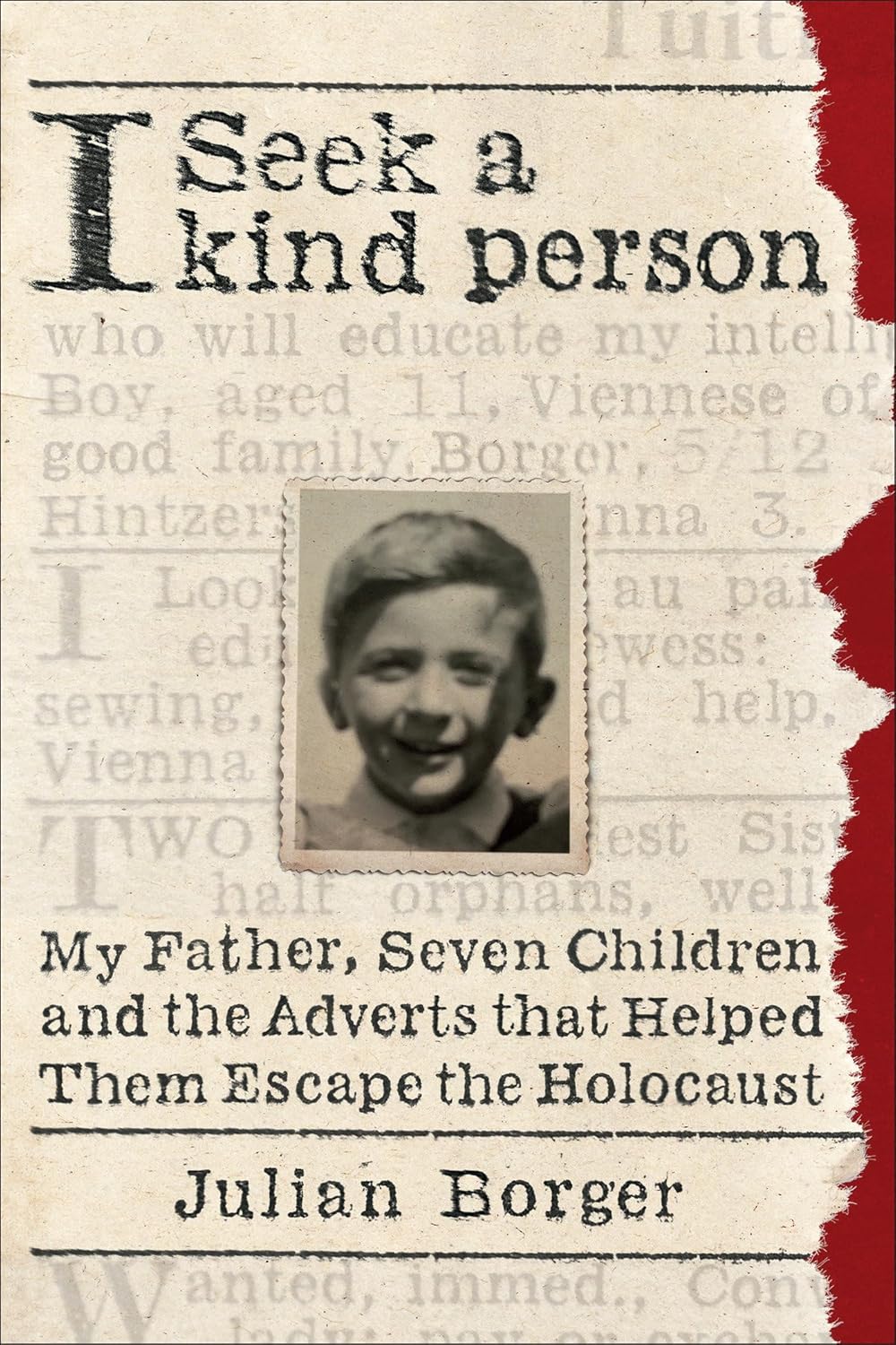 I Seek a Kind Person My Father, Seven Children, and the Adverts That Helped Them Escape the Holocaust