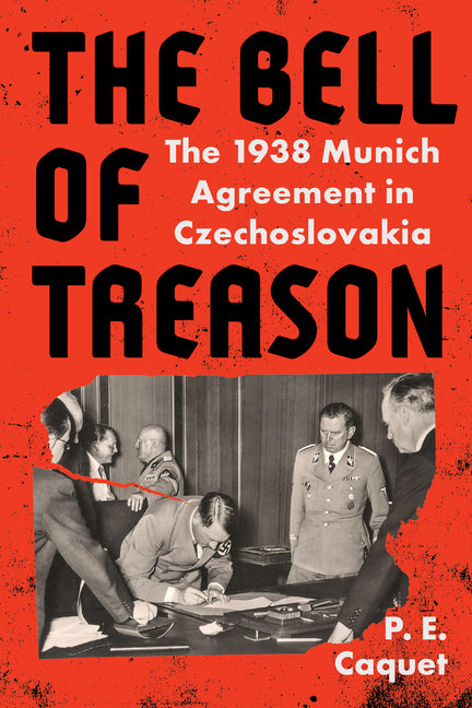 The Bell of Treason: The 1938 Munich Agreement in Czechoslovakia