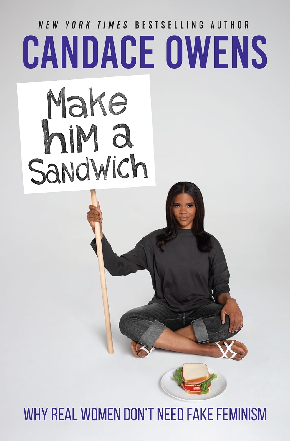 Make Him a Sandwich: Why Real Women Don't Need Fake Feminism