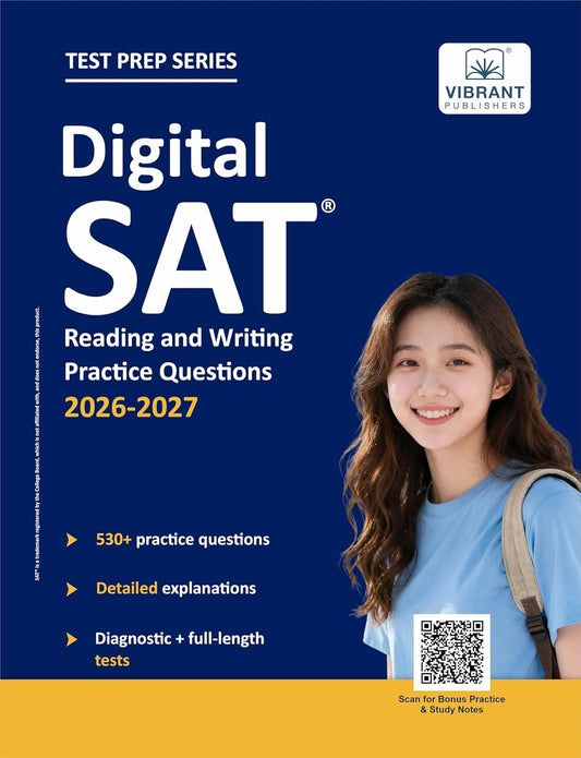 Digital SAT Reading and Writing Practice Questions: (Test Prep) 530+ Practice Questions with Detailed Explanations & a Full-Length Sectional Test to B