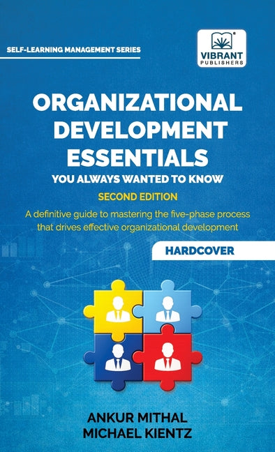 Organizational Development Essentials You Always Wanted to Know: A Practical Guide to Change Management, Organizational Development, AI-Driven Insight