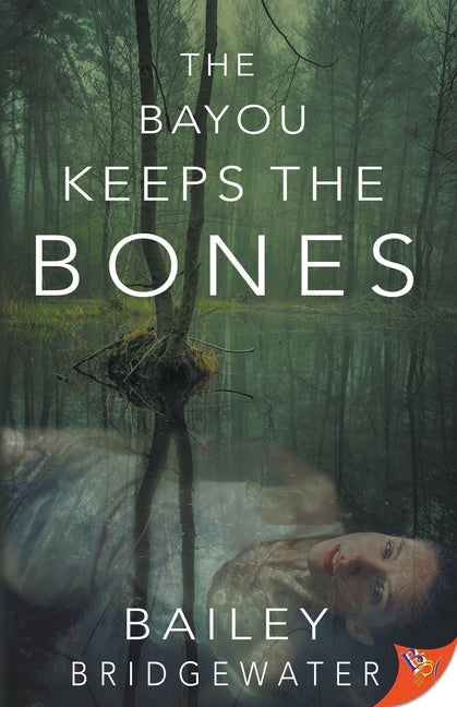 The Bayou Keeps the Bones