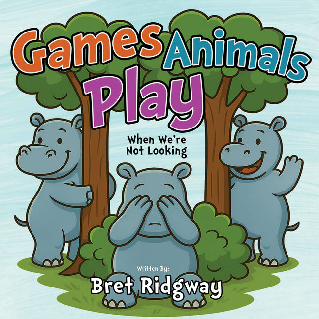 Games Animals Play: When We're Not Looking