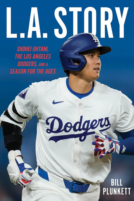 L.A. Story: Shohei Ohtani, the Los Angeles Dodgers, and a Season for the Ages