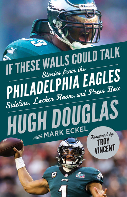 If These Walls Could Talk: Philadelphia Eagles